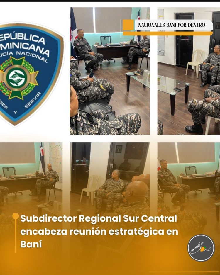Subdirector Regional Sur Central encabeza reunión estratégica en Baní