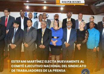 ESTEFANI MARTÍNEZ  ELECTA NUEVAMENTE AL COMITÉ EJECUTIVO NACIONAL DEL SINDICATO DE TRABAJADORES DE LA PRENSA