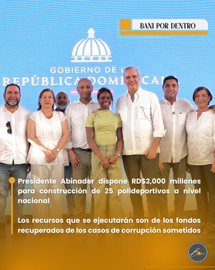 Presidente Abinader dispone RD$2,000 millones para construcción de 25 polideportivos a nivel nacional