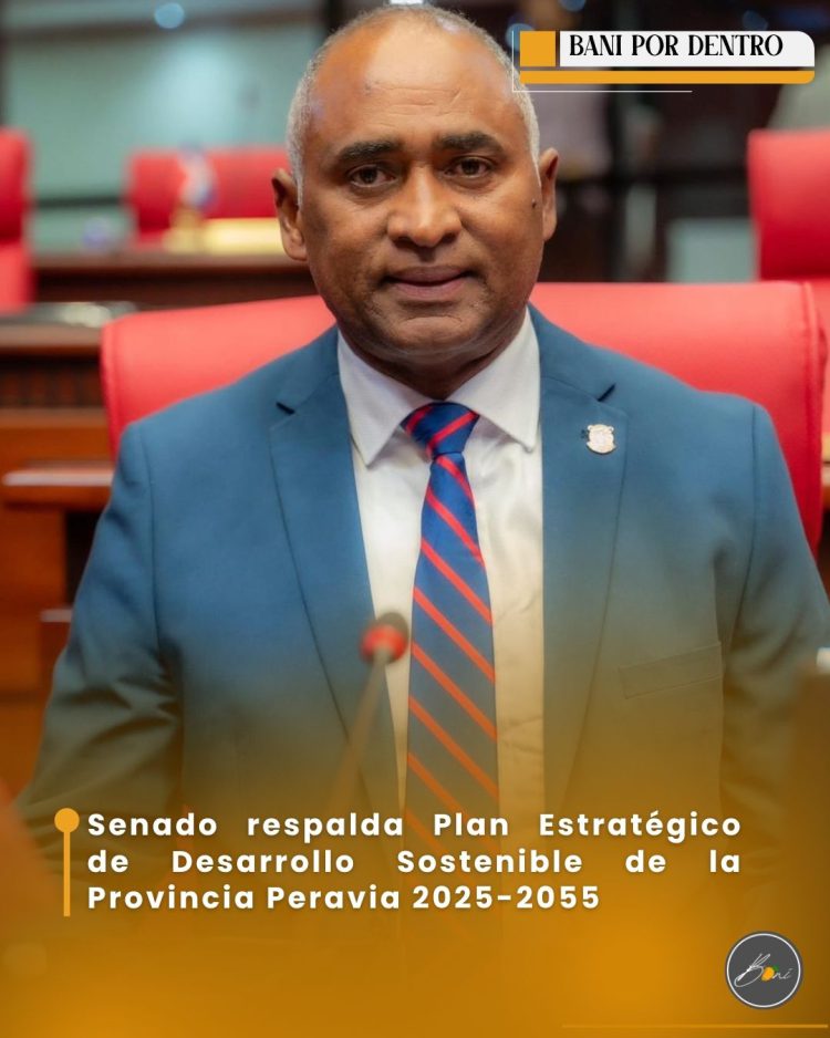 Senado respalda Plan Estratégico de Desarrollo Sostenible de la Provincia Peravia 2025-2055
