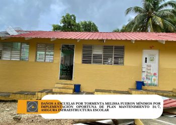 Daños a escuelas por tormenta Melissa fueron mínimos por implementación oportuna de plan Mantenimiento 24/7, asegura Infraestructura Escolar