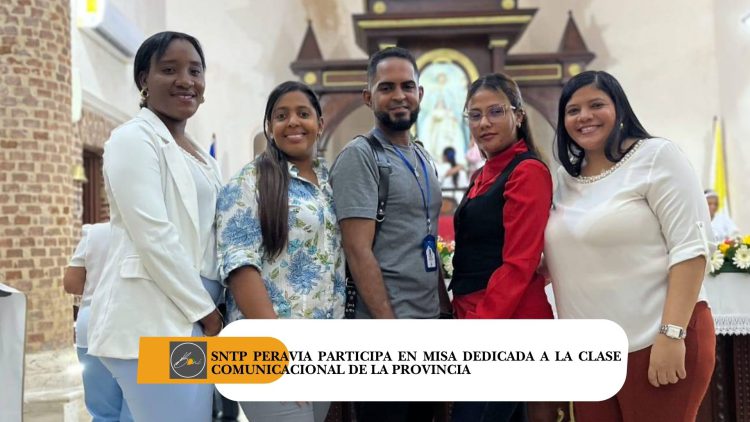 SNTP Peravia participa en Misa dedicada a la clase comunicacional de la provincia