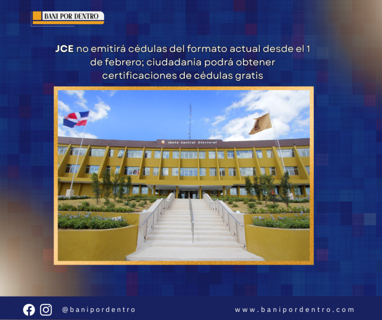 JCE no emitirá cédulas del formato actual desde el 1 de febrero; ciudadanía podrá obtener certificaciones de cédulas gratis