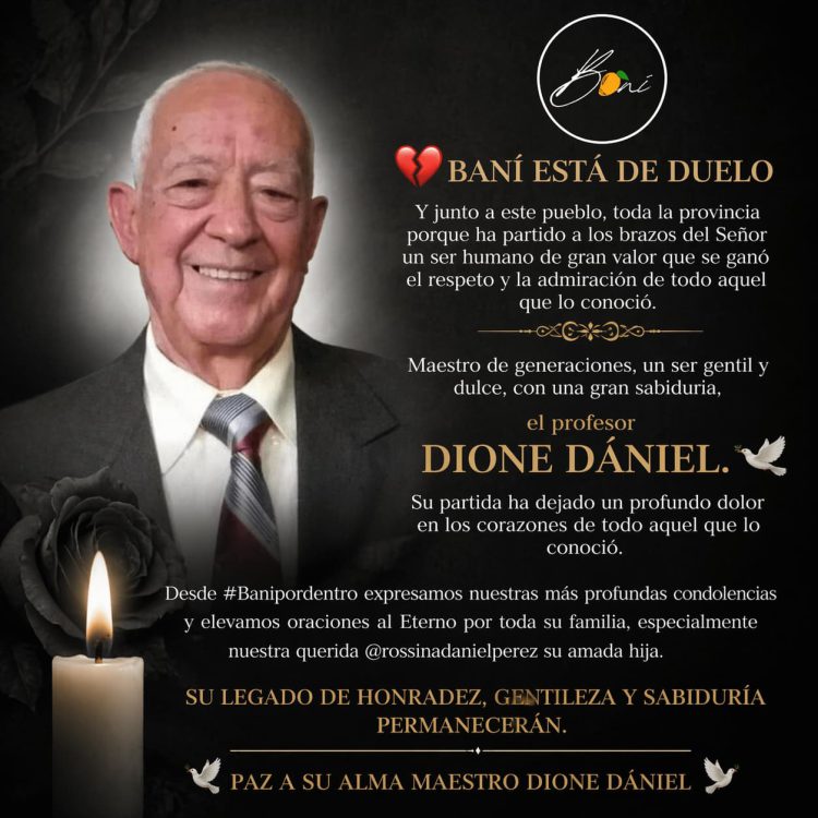 Peravia lamenta el fallecimiento del maestro Dione Dániel, ejemplo de integridad y vocación educativa