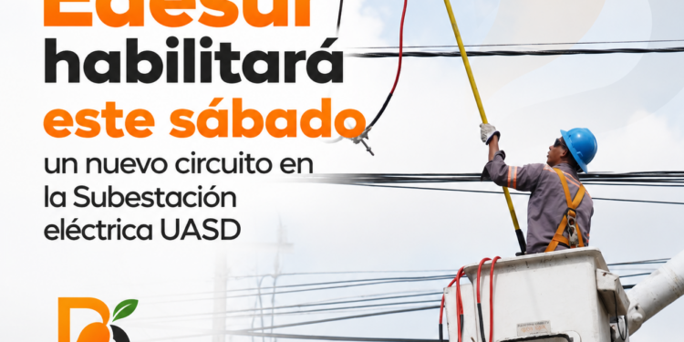 Edesur habilitará este sábado un nuevo circuito en la Subestación eléctrica UASD