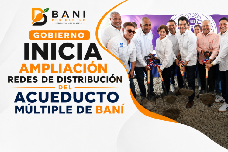 Gobierno inicia ampliación redes de distribución del acueducto múltiple de Baní