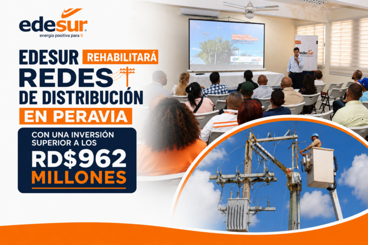 Edesur rehabilitará redes de distribución en Peravia con una inversión superior a los RD$962 millones